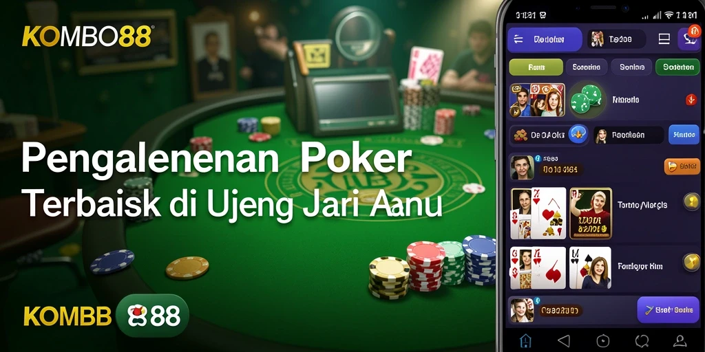 Screenshot gameplay KOMBO88 menampilkan suasana penuh strategi dan keseruan poker.